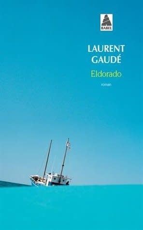 Eldorado by Laurent Gaudé
