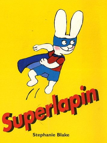 Superlapin De Stephanie Blake