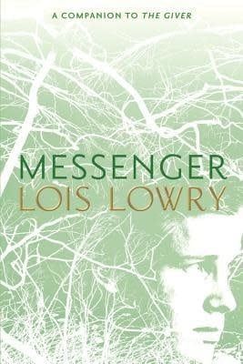 Messenger (The Giver #3) by Lois Lowry