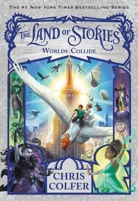 Worlds Collide (The Land of Stories #6) by Chris Colfer