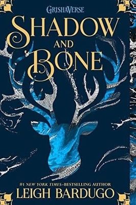 Shadow and Bone (The Shadow and Bone Trilogy #1) by Leigh Bardugo