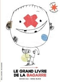 Le grand livre de la bagarre by David Cali, Serge Bloch