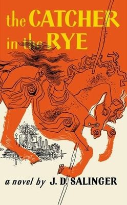 The Catcher in the Rye by J. D. Salinger