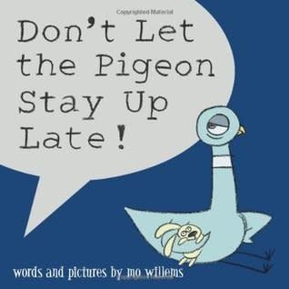 Don&#39;t Let the Pigeon Stay Up Late by Mo Willems