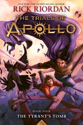The Tyrant's Tomb (The Trials of Apollo #4) by Rick Riordan