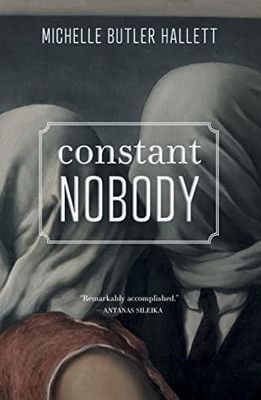Constant Nobody by Michelle Butler Hallett
