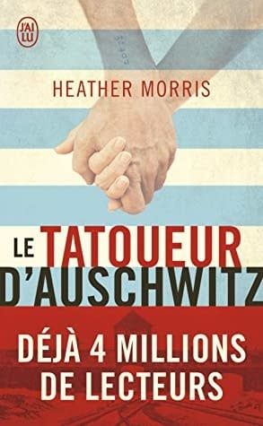 Le Tatoueur D&#39;Auschwitz by Heather Morris