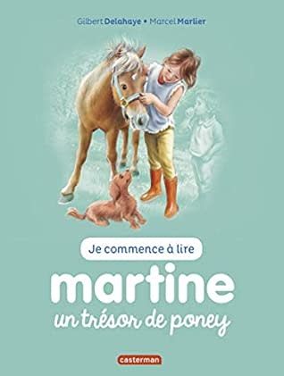 Martine: Un trésor de pony by Gilbert Delahaye, Marcel Marlier