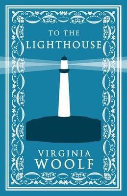 To The Lighthouse by Virginia Woolfe