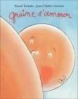 Graine d'amour by Pascal Teulade, Jean-Charles Sarrazin