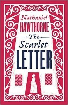 The Scarlet Letter by Nathaniel Hawthorne
