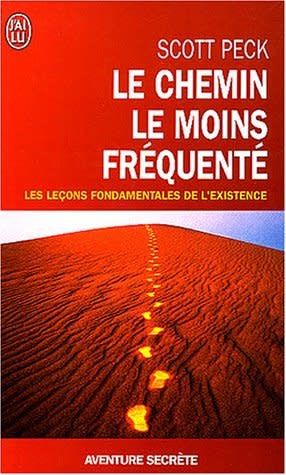 Le chemin le moins fréquenté by Scott Peck