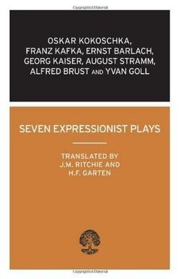 Seven Expressionist Plays by James McPherson Ritchie