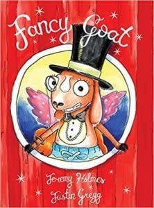 Fancy Goat by Jeremy Holmes,  Justin Gregg