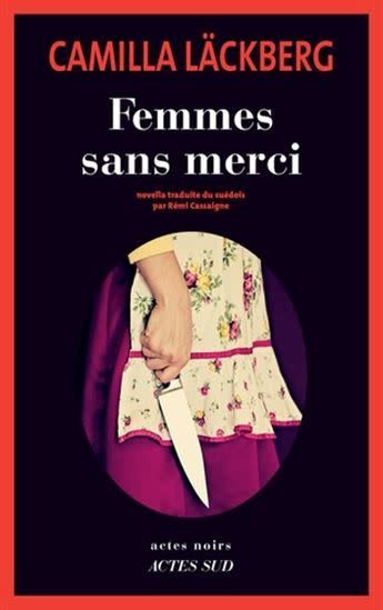 Femmes sans merci by Camilla Läckberg