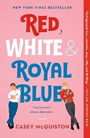 Red, White &amp; Royal Blue by Casey McQuinston