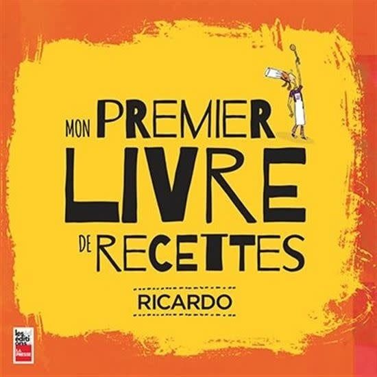 Mon premier livre de recettes De Ricardo Larrivée