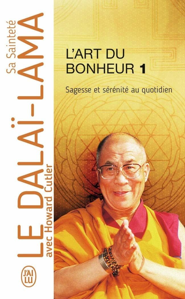 L&#39;art du bonheur De Dalai Lama XIV, Howard Cutler