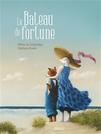 Le bateau de fortune by Olivier de Solminihac, Stéphane Poulin