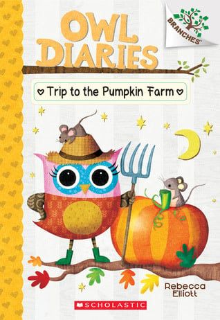 Trip to the Pumpkin Farm (Owl Diaries #11) by Rebecca Elliott