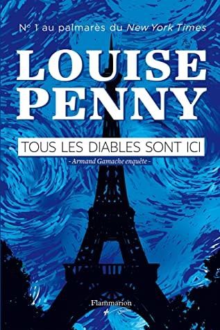 Tous les diables sont ici by Louise Penny