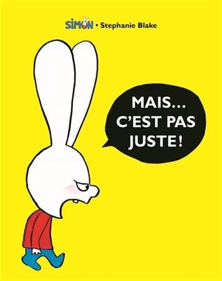 Mais... C&#39;est pas juste! by Stephanie Blake