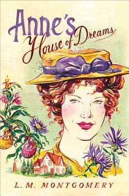 Anne&#39;s House of Dreams by L. M. Montgomery