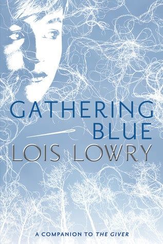 Gathering Blue (The Giver #2) by Lois Lowry