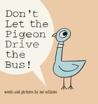Don&#39;t Let the Pigeon Drive the Bus by Mo Willems