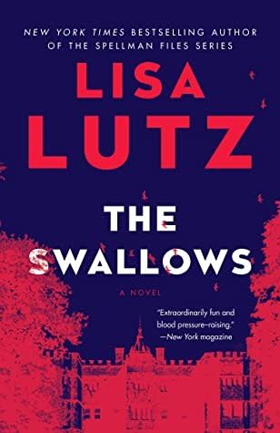 The Swallows: A Novel by Lisa Lutz