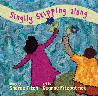 Singily Skipping Along by Sheree Fitch, Deanne Fitzpatrick