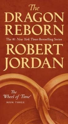 The Dragon Reborn (The Wheel of Time #3) by Robert Jordan