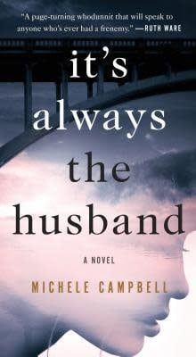 It&#39;s Always the Husband by Michele Campbell