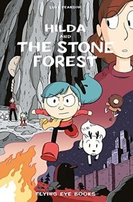 Hilda and the Stone Forest: Hilda Book 5 (Hilda #5) by Luke Pearson