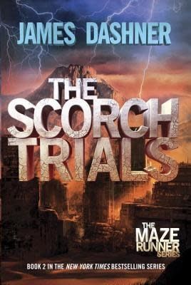 The Scorch Trials (The Maze Runner #2) by James Dashner