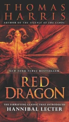 Red Dragon (Hannibal Lecter #1) by Thomas Harris
