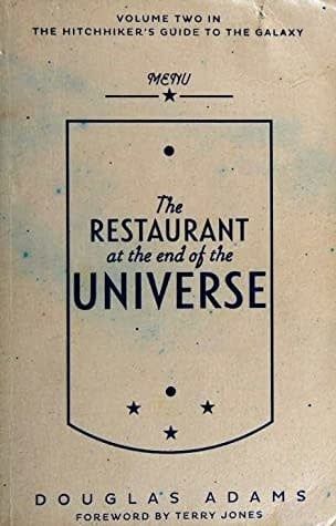 The Restaurant at the End of the Universe (Hitchhiker&#39;s Guide to the Galaxy #2)  by Douglas Adams