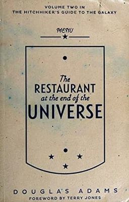 The Restaurant at the End of the Universe (Hitchhiker's Guide to the Galaxy #2)  by Douglas Adams