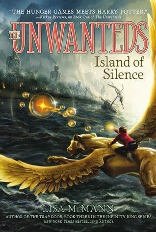 Island of Silence (Unwanteds #2) by Lisa McMann