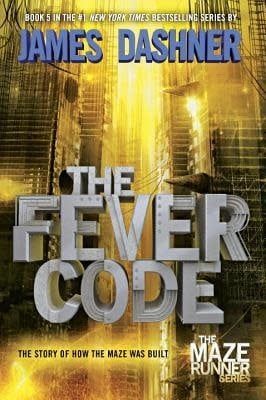 The Fever Code (The Maze Runner #0.5) by James Dashner