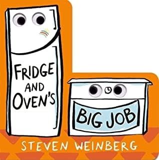Fridge and Oven&#39;s Big Job by Steven Weinberg