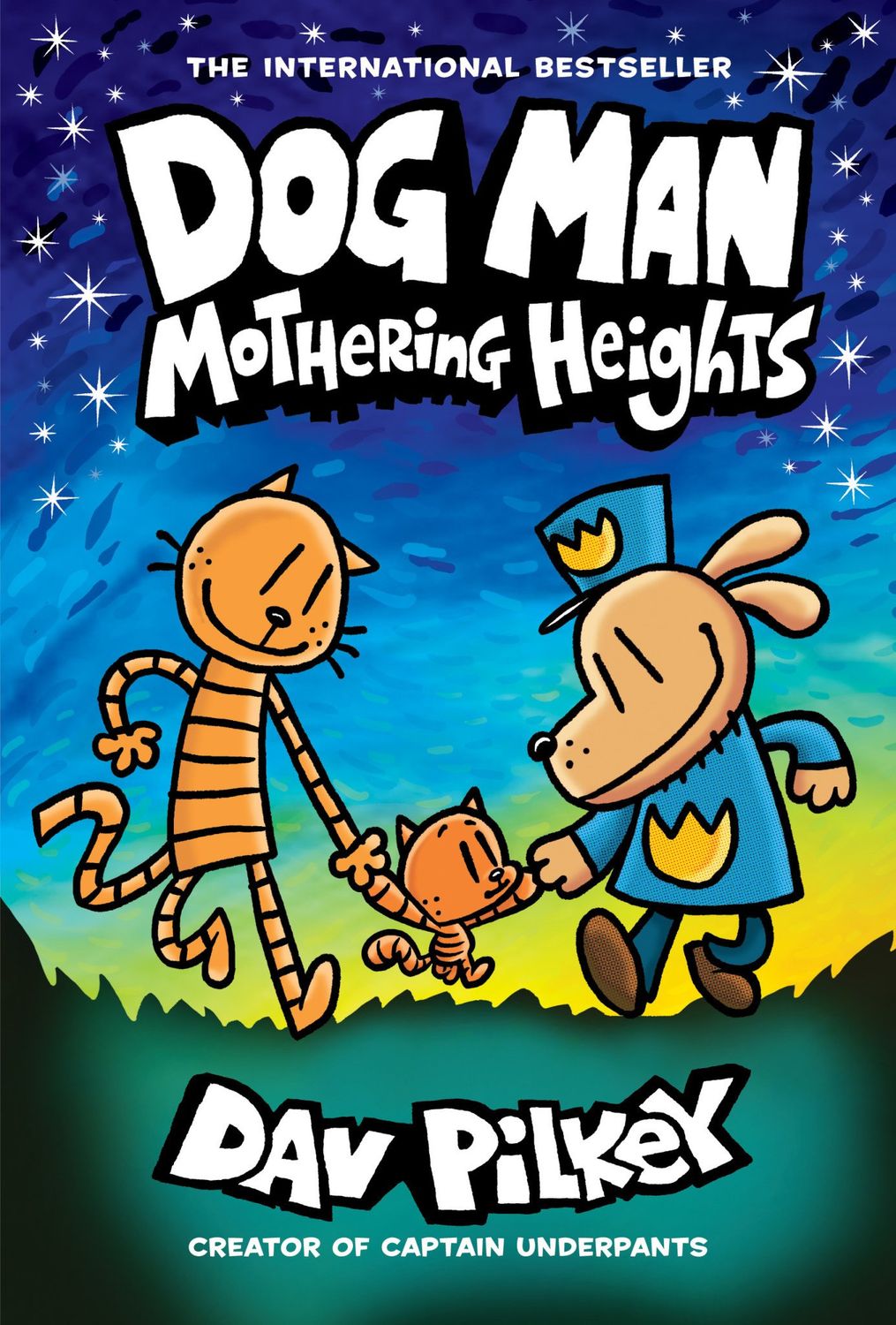 Mothering Heights (Dog Man #10) by Dav Pilkey