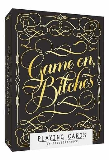 Game On, Bitches Playing Cards by Calligraphuck