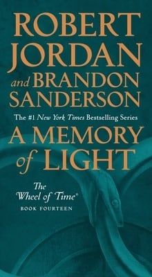A Memory of Light (The Wheel of Time #14) by Robert Jordan,  Brandon Sanderson
