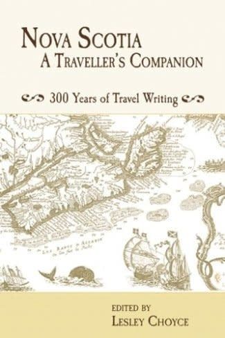 Nova Scotia: A Traveller’s Companion by Lesley Choyce