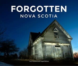 Forgotten Nova Scotia by Ted Pritchard, Ingrid Bulmer