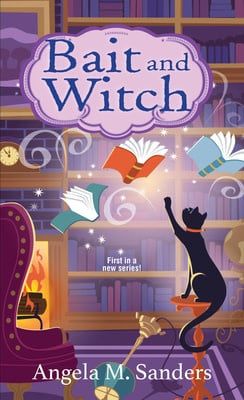 Bait and Witch (Witch Way Librarian Mysteries #1) by Angela M. Sanders