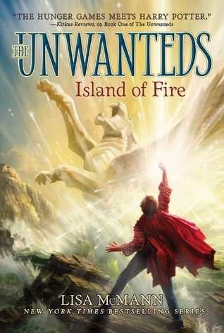 Island of Fire (Unwanteds #3) by Lisa McMann