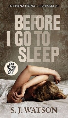 Before I Go To Sleep by S.J. Watson
