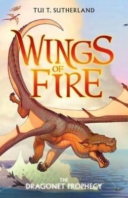 The Dragonet Prophecy (Wings of Fire #1) by Tui T. Sutherland